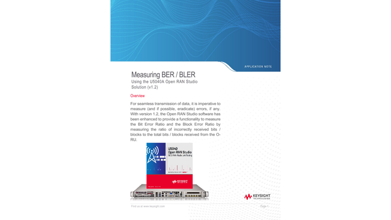 Measuring BER / BLER using the U5040A Open RAN Studio Solution Application Note